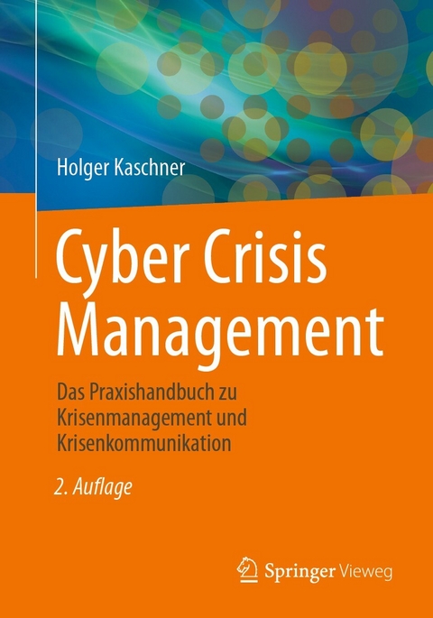 Cyber Crisis Management -  Holger Kaschner