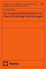 Der europäische Rechtsrahmen für Close-Out-Netting-Vereinbarungen - Christoph Weber