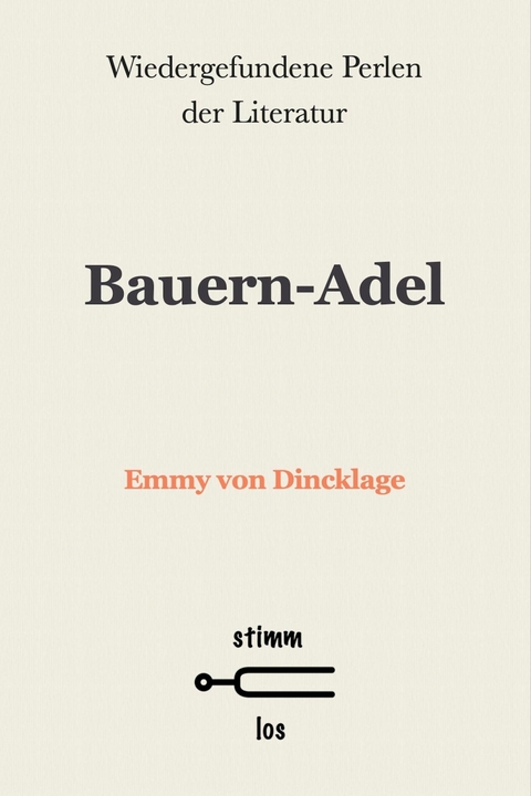 Bauern-Adel - Emmy Von Dincklage