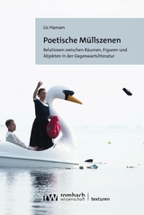 Poetische Müllszenen - Lis Hansen