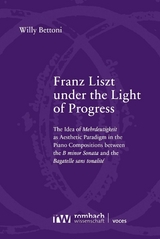 Franz Liszt under the Light of Progress - Willy Bettoni