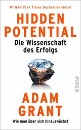 Hidden Potential - Die Wissenschaft des Erfolgs -  Adam Grant