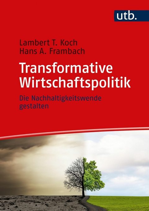 Transformative Wirtschaftspolitik -  Lambert T. Koch,  Hans Frambach