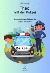 Theo hilft der Polizei - Lulu Blütenzauber