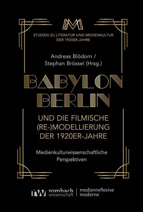 Babylon Berlin und die filmische (Re-)Modellierung der 1920er-Jahre - 