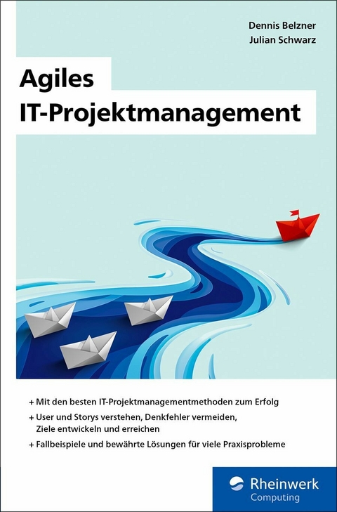 Agiles IT-Projektmanagement -  Dennis Belzner,  Julian Schwarz