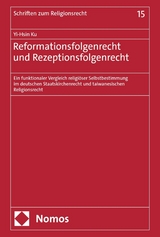 Reformationsfolgenrecht und Rezeptionsfolgenrecht - Yi-Hsin Ku