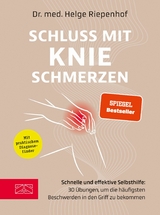 Schluss mit Knieschmerzen - Helge Riepenhof