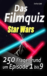 Das Filmquiz - Star Wars -  Stefan Lieb