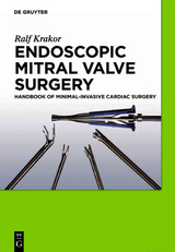 Endoscopic Mitral Valve Surgery - Ralf Krakor