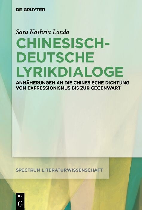 Chinesisch-deutsche Lyrikdialoge - Sara Kathrin Landa