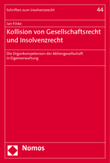 Kollision von Gesellschaftsrecht und Insolvenzrecht - Jan Finke