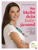 So bleibt dein Baby gesund - Catharina Amarell