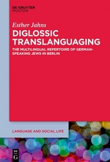 Diglossic Translanguaging - Esther Jahns