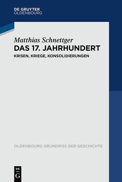 Das 17. Jahrhundert -  Matthias Schnettger