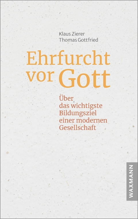 Ehrfurcht vor Gott -  Klaus Zierer,  Thomas Gottfried