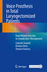 Voice Prosthesis in Total Laryngectomized Patients - Carmelo Saraniti, Barbara Verro, Simona Fiumara