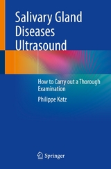 Salivary Gland Diseases Ultrasound - Philippe Katz