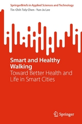 Smart and Healthy Walking - Tin-Chih Toly Chen, Yun-Ju Lee