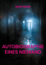 AUTOBIOGRAPHIE EINES NIEMAND - René Meier