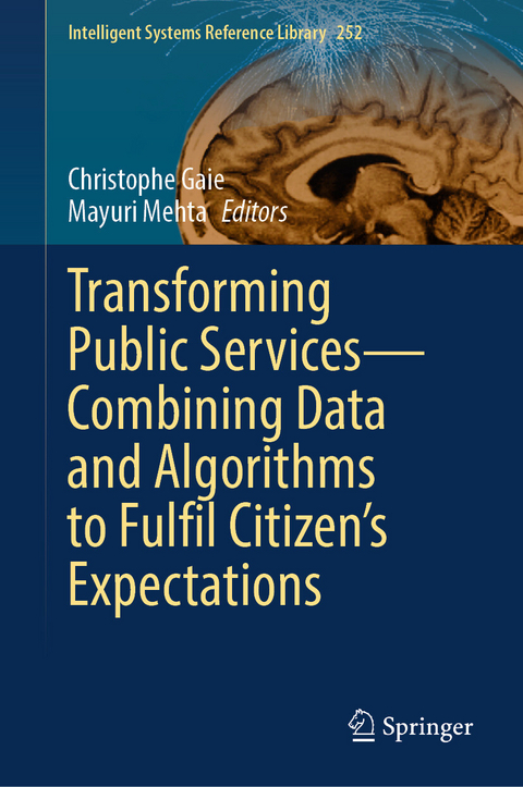 Transforming Public Services—Combining Data and Algorithms to Fulfil Citizen’s Expectations - 