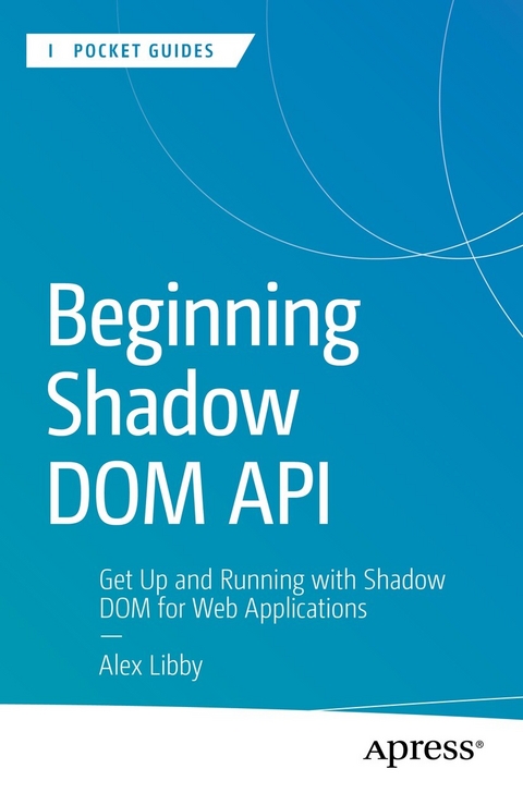 Beginning Shadow DOM API - Alex Libby