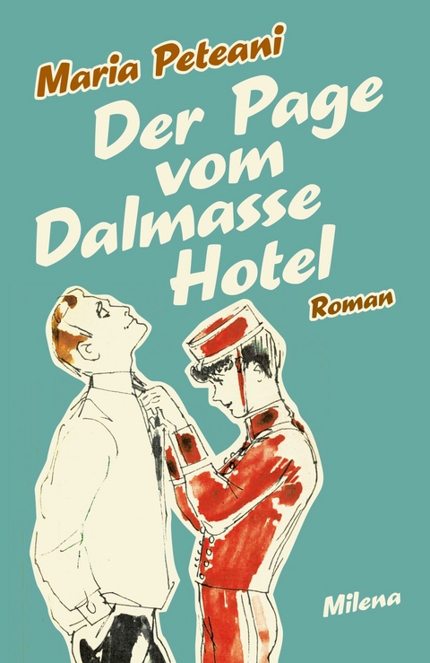 DER PAGE VOM DALMASSE HOTEL - Maria Peteani