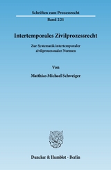 Intertemporales Zivilprozessrecht. - Matthias Michael Schweiger