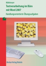 Textverarbeitung im Büro mit WORD 2007 - Kerstin Mühlmeyer