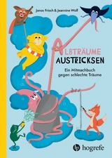 Albträume austricksen - Janos Frisch, Jeannine Wolf