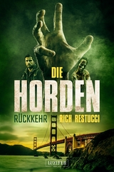 DIE HORDEN 3: Rückkehr -  Rich Restucci