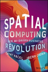 Spatial Computing - Cathy Hackl, Irena Cronin