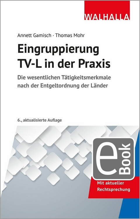 Eingruppierung  TV-L in der Praxis -  Annett Gamisch,  Thomas Mohr