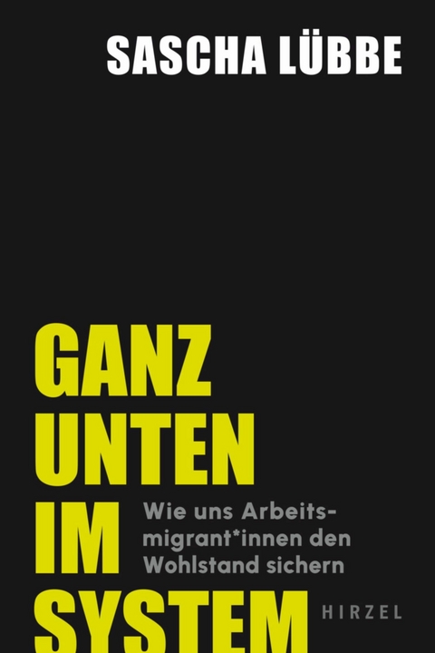 Ganz unten im System -  Sascha Lübbe