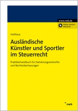 Ausländische Künstler und Sportler im Steuerrecht - Jörg Holthaus