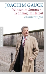 Winter im Sommer – Frühling im Herbst - Joachim Gauck