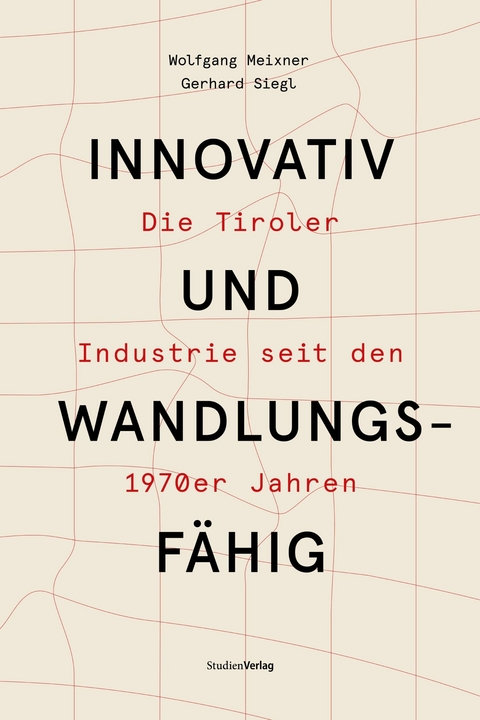 Innovativ und wandlungsfähig - Wolfgang Meixner, Gerhard Siegl