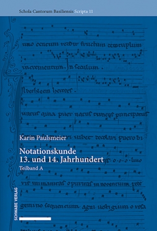 Notationskunde 13. und 14. Jahrhundert - Karin Paulsmeier