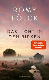 Das Licht in den Birken -  Romy Fölck