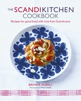 The ScandiKitchen Cookbook - Bronte Aurell