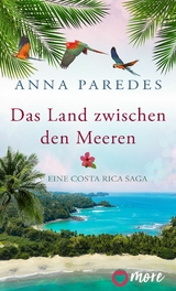 Das Land zwischen den Meeren - Anna Paredes