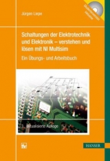 Schaltungen der Elektrotechnik und Elektronik - verstehen und lösen mit NI Multisim - Liepe, Jürgen