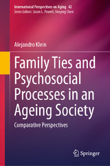 Family Ties and Psychosocial Processes in an Ageing Society - Alejandro Klein