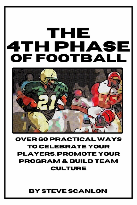 4th Phase of Football -  Steve Scanlon