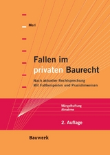 Fallen im privaten Baurecht - Heinrich Merl