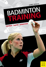 Badmintontraining - Lemke, Klaus-Dieter; Meseck, Ulrich