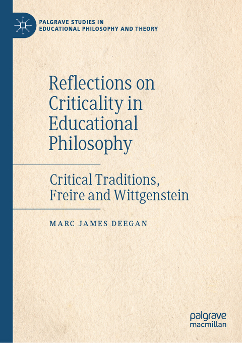 Reflections on Criticality in Educational Philosophy - Marc James Deegan