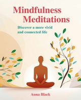 Mindfulness Meditations - Anna Black