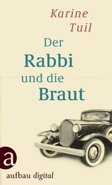 Der Rabbi und die Braut - Karine Tuil