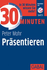 30 Minuten Präsentieren - Peter Mohr